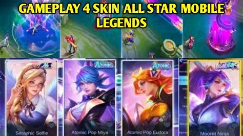 GAMEPLAY 4 SKIN ALL STAR MOBILE LEGENDS BANG BANG 2023 YouTube