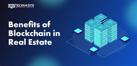 Benefits Of Blockchain In Real Estate Sector In