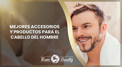 47 Productos Para El Cuidado Del Pelo Del Hombre