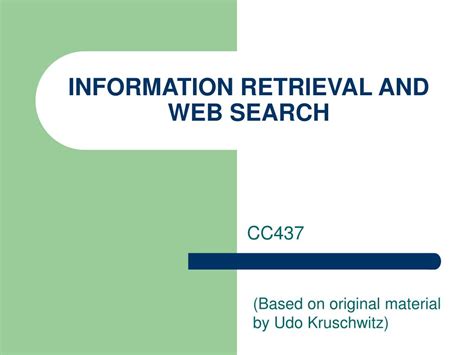 PPT INFORMATION RETRIEVAL AND WEB SEARCH PowerPoint Presentation