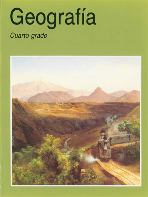 Conoce Los Mejores Libros De Geografía Para 4to Grado Guía Completa Y