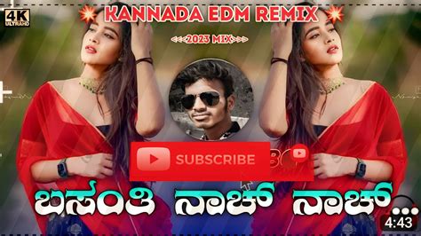 Basanti Nach Nach Dj Song Kannada Prem Adda Film Edm Remix Dj