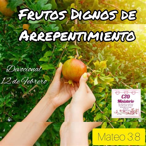 FRUTOS DIGNOS DE ARREPENTIMIENTO