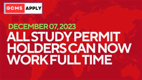 All Study Permit Holders can Now Work Full Time – Apply GCMS Notes