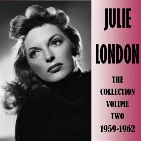 Amazon Music ジュリーロンドンのThe Collection Volume Two 1959 1962 Amazon co jp