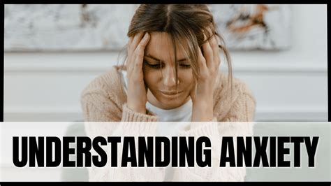 Understanding Anxiety Overcoming Fears And Embracing Peace Mind And Soul