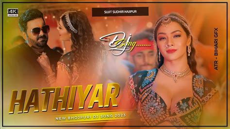 Hathiyar Pawan Singh New Song Bhojpuri Edm Drop Mixx Dj