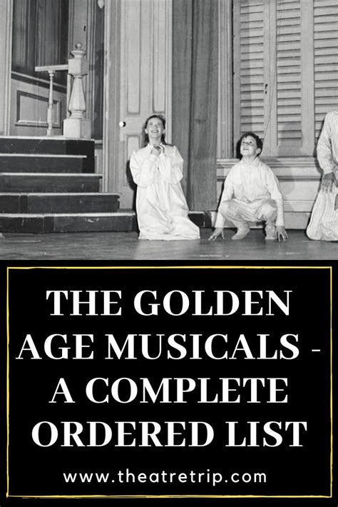 The Golden Age Musicals A Complete Ordered List Theatre Trip