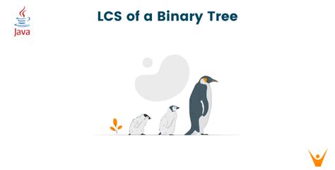 Find Lowest Common Ancestor Lcs In A Binary Tree