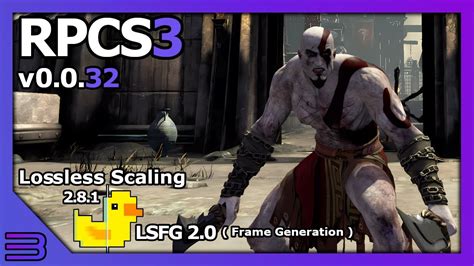 Rpcs V Lossless Scaling Lsfg God Of War