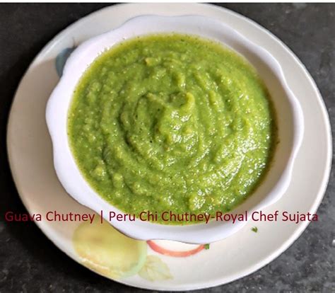 In 2 Minutes Swadisht Guava Chutney Peru Chi Chutney Recipe In Marathi Royal Chef Sujata