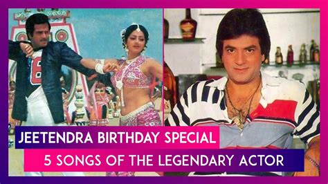 Jeetendra Birthday Special 5 Songs Of The Legendary Actor That Will