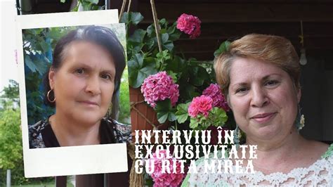 Interviu In Exclusivitate Cu Rita Mirea Youtube