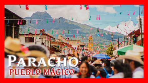 PARACHO Conoce los Pueblos Mágicos de Michoacán Arte cultura y