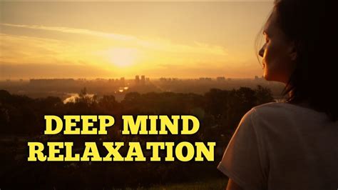 Mind Deep Relaxtion Beautiful Relaxation Music Meditation Yoga