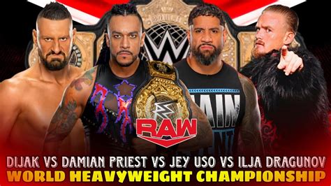 Damian Priest Vs Jey Uso Vs Dijak Vs Ilja Dragunov World Championship