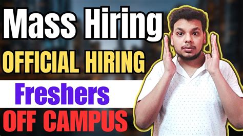 Mass Hiring Job Drives OFF Campus Drive For 2024 2023 Batch