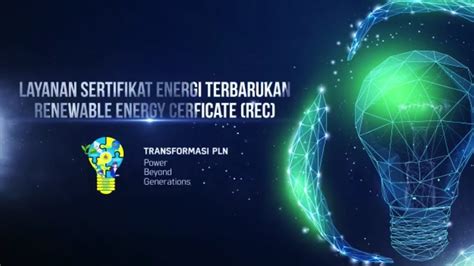 Renewable Energy Certificate Rec Pln Transformasipln Green