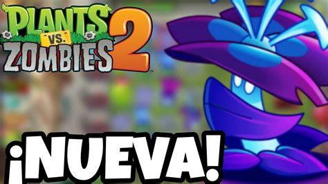 MI NUEVA PLANTA SINIESTROSA PLANTS VS ZOMBIES 2 STREAMER GG