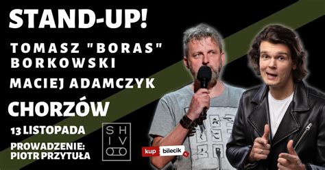 Stand Up Maciek Adamczyk I Tomasz Boras Borkowski Le Nicz Wka Rock