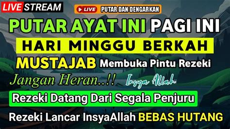 Putar Dzikir Ini Dzikir Pagi Mustajab Hari Minggu Berkah Pembuka