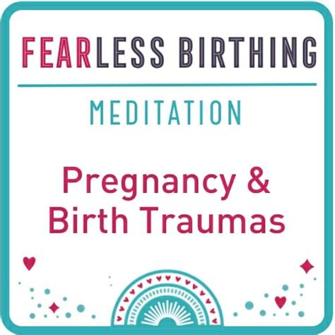 Pregnancy And Birth Trauma Fearless Birthing