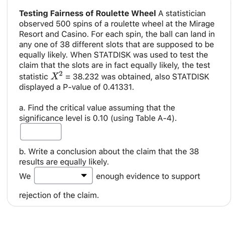 Solved Testing Fairness Of Roulette Wheel A Statistician Chegg