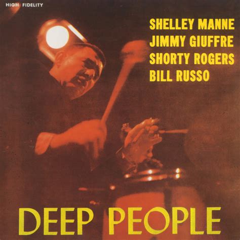 Deep People Titre Et Paroles Par Shelly Manne Jimmy Giuffre Shorty