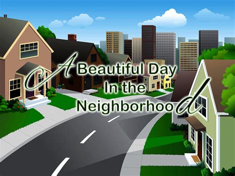 A BEAUTIFUL day in the NEIGHBORHOOD – Share | Faith Fellowship