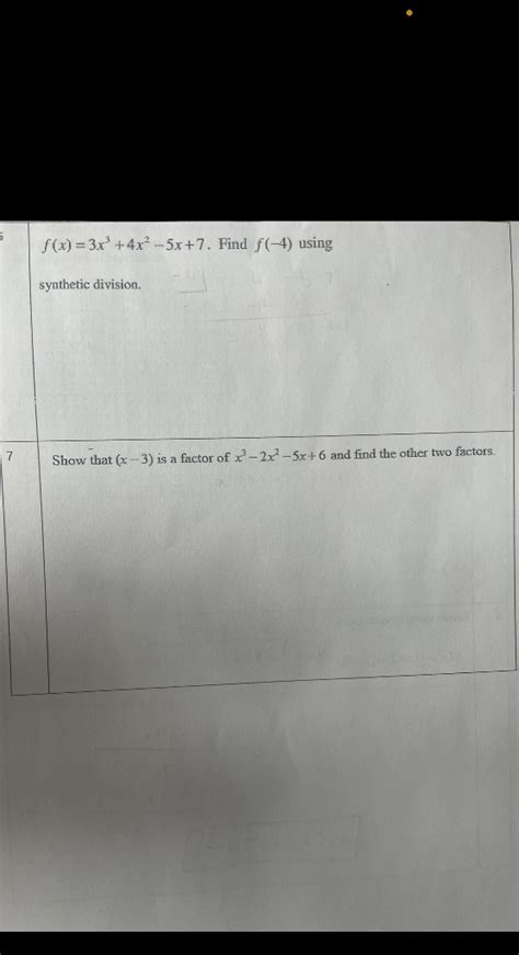 Solved F X 3x3 4x2−5x 7 Find F −4 Using Synthetic