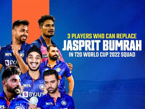 3 Players Who Can Replace Jasprit Bumrah In T20 World Cup 2022 Squad