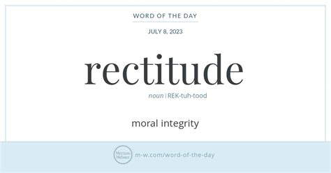 Word Of The Day Rectitude Merriam Webster