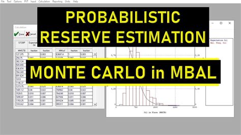 Probabilistic Reserve Estimation Monte Carlo Simulation Using Mbal