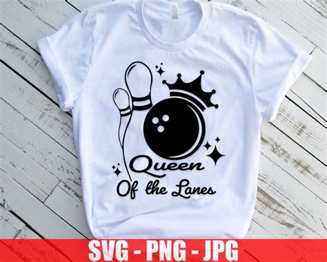 Queen Of The Lanes Svg Bowling Queen Svg Bowling Svg File Etsy