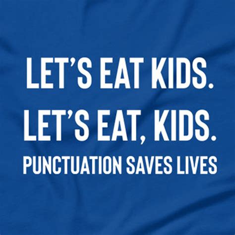 Punctuation Saves Lives T Shirt Kadakmerch