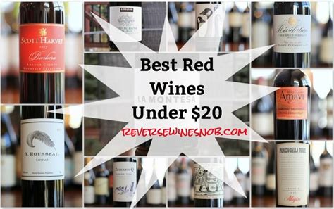 2020 Best Red Wines Under $20 • Reverse Wine Snob®