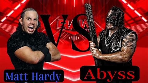 Wwe Matt Hardy Vs Abyss YouTube