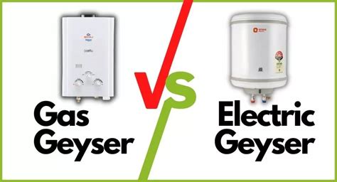 Gas Geyser vs Electric Geyser (January 2025) - Which is better?