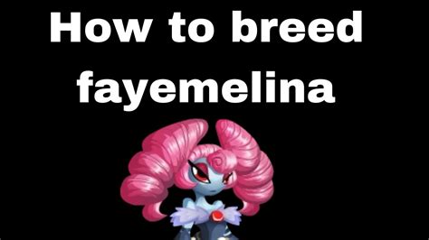 How To Breed Fayemelina In Monster Legends 2023 YouTube