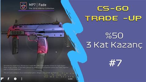 CS GO YÜKSEK KAZANÇLI TRADE UP 7 Takas Kontratı 3 E KATLAMALI YouTube