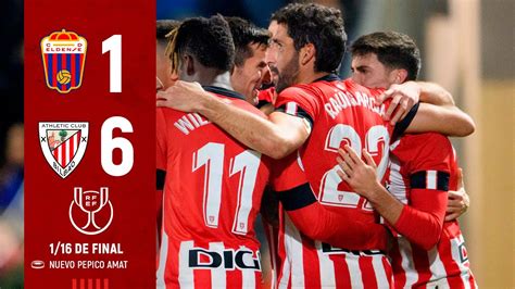 HIGHLIGHTS Copa 2022 23 1 16 Final CD Eldense 1 6 Athletic Club