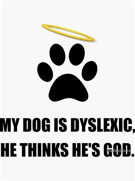 Dog Dyslexic God Sticker By Thebeststore Redbubble