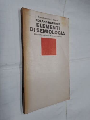 Elementi Di Semiologia Barthes Roland Amazon It Libri