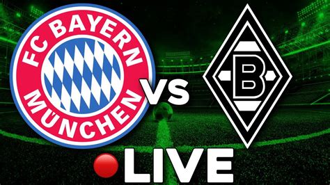 Fc Bayern M Nchen Vs Borussia M Gladbach Livetalk Bundesliga