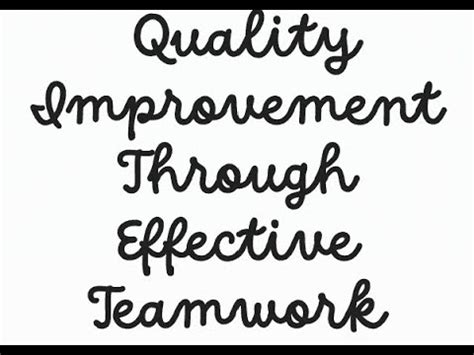 Quality Improvement Through Effective Teamwork HCA 450 Assignment