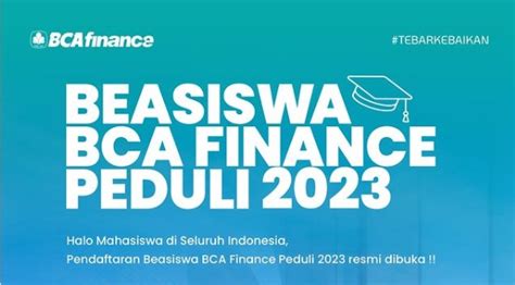 Beasiswa BCA Finance Peduli 2023 Untuk Mahasiswa S1 Dalam Negeri