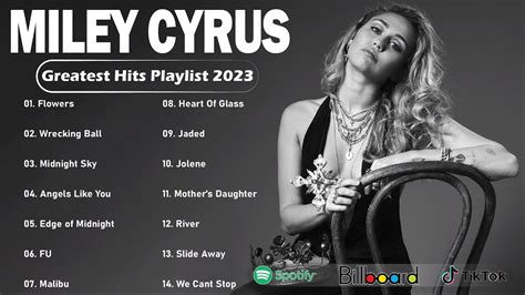 Miley Cyrus Greatest Hits Full Album 2023 Miley Cyrus Best Songs