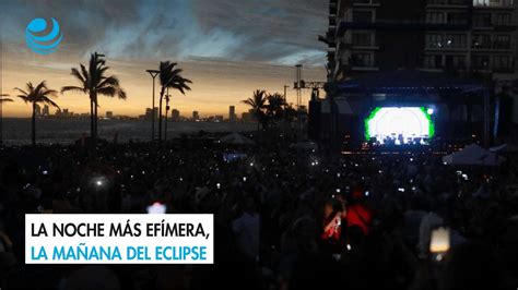 La Noche M S Ef Mera La Ma Ana Del Eclipse Youtube