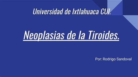 Neoplasias De La Tiroides Juan Luis Moreno Tiburcio Udocz