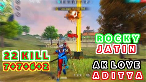 22 KILL ROCKY BHAI JATIN AK LOVE 2 BR RANKING OP BOOYAH GAMEPLAY JANGRA